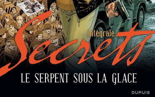 Secrets - Le Serpent sous la glace Intégrale - Extrait