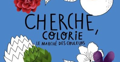 Cherche, colorie : Le marché des couleurs