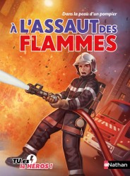 a l'assaut des flammes