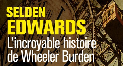 L'incroyable histoire de Wheeler Burden