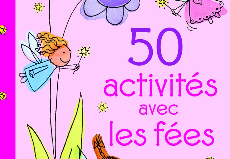 50 activités avec les fées