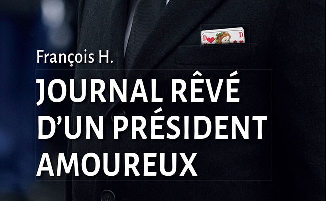 Journal rêvé d'un président amoureux