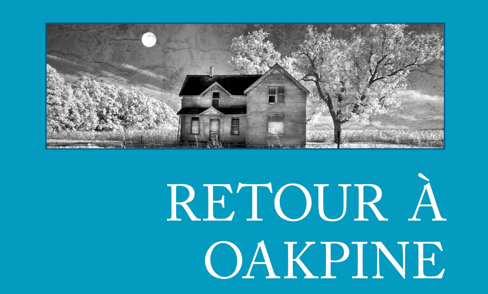 Retour à Oakpine