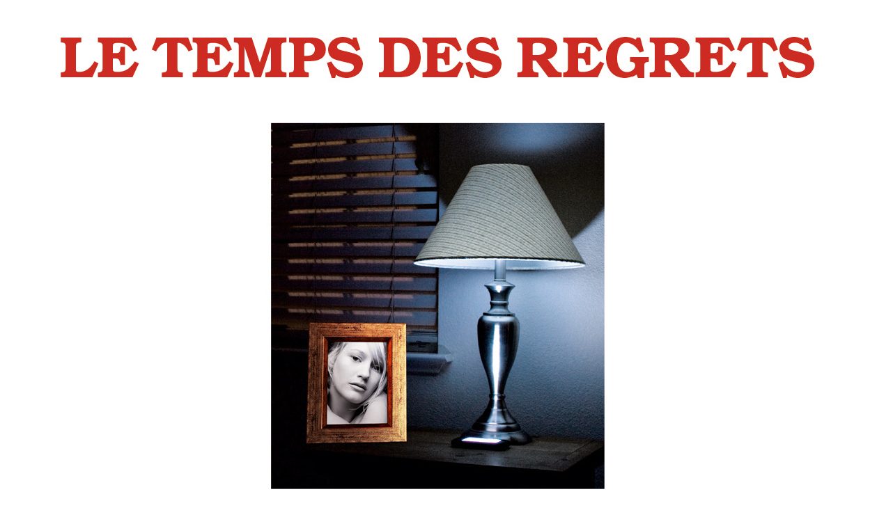 Le temps des regrets