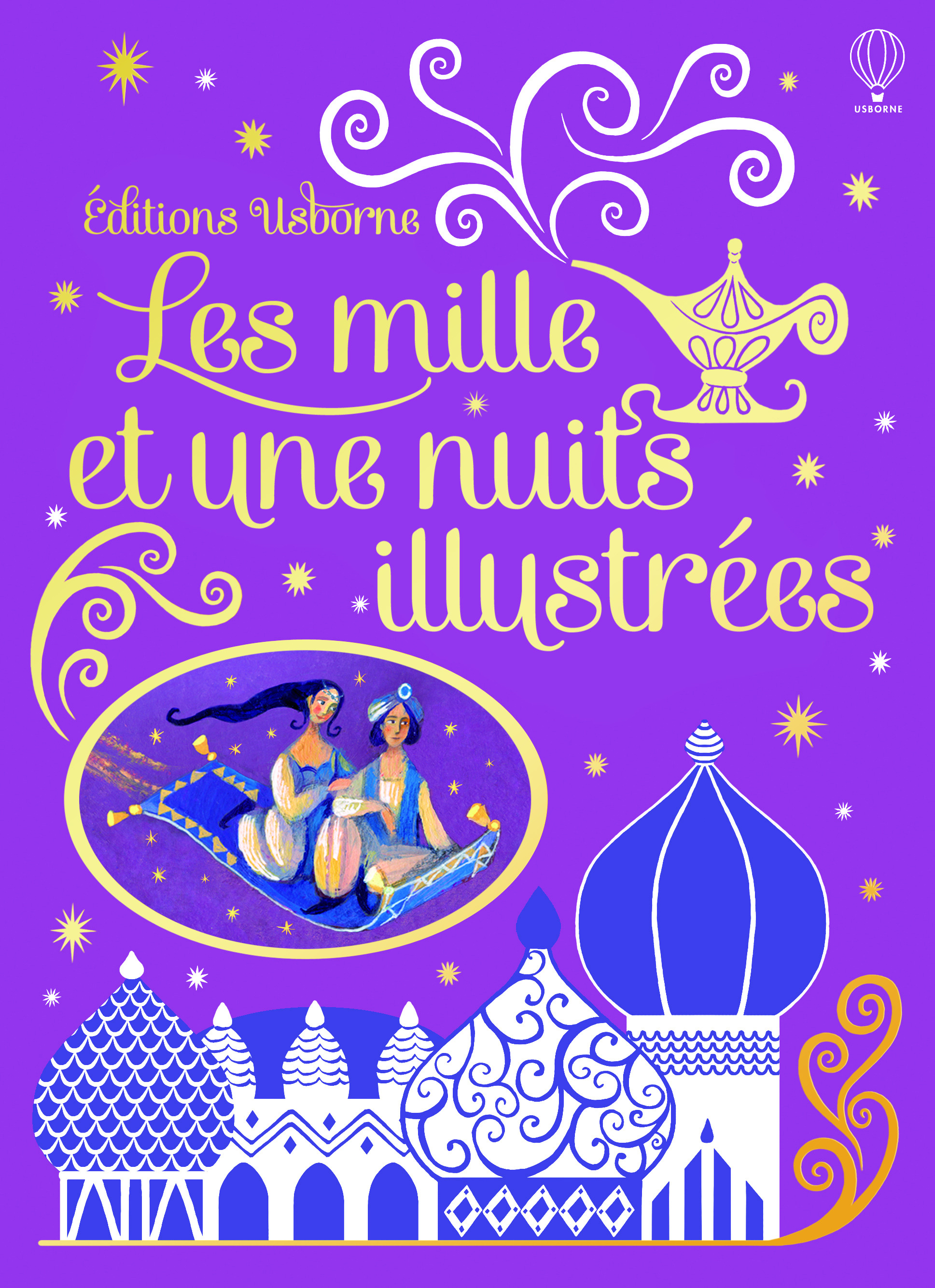Séquence Les Mille Et Une Nuits 5ème Les mille et une nuits illustrées Anna Milbourne Alida Massari Usborne