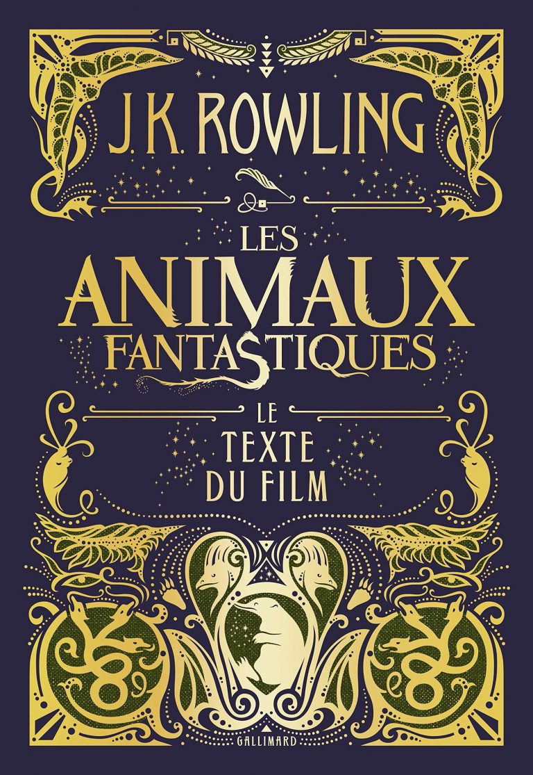 LES ANIMAUX FANTASTIQUES – le texte du film – Daily Passions